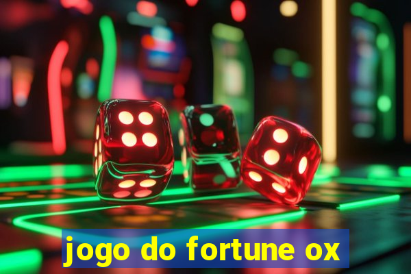 jogo do fortune ox